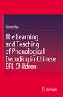 Titel: "The Learning and Teaching of Phonological Decoding in Chinese EFL Children". Autor: Keren Hua. Unten rechts ein Logo und "Springer". Hintergrund in Rot mit Farbverlauf.