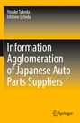 Buchtitel: "Information Agglomeration of Japanese Auto Parts Suppliers". Namen: Yosuke Takeda, Ichihiro Uchida. Springer-Logo.