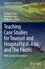 Teaching Case Studies for Tourism and Hospitality in Asia and The Pacific, Buch