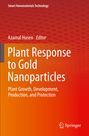 Text: Smart Nanomaterials Technology. Azamal Husen Editor. Plant Response to Gold Nanoparticles. Verlag-Logo unten rechts.
