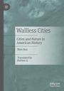 "Wallless Cities: Cities and Nature in American History" von Shen Hou, übersetzt von Ruitian Li, grüner Hintergrund.