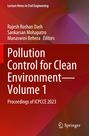 Titel: "Pollution Control for Clean Environment—Volume 1". Autoren: Rajesh Roshan Dash, Sankarsan Mohapatro, Manaswini Behera.