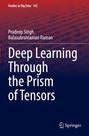 Pradeep Singh: Deep Learning Through the Prism of Tensors, Buch