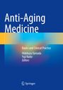 "Anti-Aging Medicine: Basics and Clinical Practice", mit blauen und gelben Farbverläufen, Springer-Logo unten.