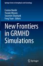 "New Frontiers in GRMHD Simulations" steht groß geschrieben. Oben: Cosimo Bambi, Yosuke Mizuno, Swarnim Shashank, Feng Yuan. Unten: Springer-Logo auf blauem Hintergrund mit Nebelmuster.