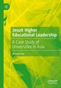 „Jesuit Higher Educational Leadership, A Case Study of Universities in Asia, Bernard Lee.“ Grüntöne mit Blättern im Hintergrund.