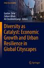 Titel: "Diversity as Catalyst: Economic Growth and Urban Resilience in Global Cityscapes". Foto einer belebten Stadtstraße.