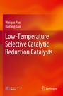 Titel: Low-Temperature Selective Catalytic Reduction Catalysts. Autoren: Weiguo Pan, Ruitang Guo. Orange-rote Hintergrundgestaltung.