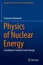 Springer Series. Francesco Romanelli. Physics of Nuclear Energy: Foundations Towards Fusion Energy. Blaues Cover mit Logo.