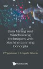 P Vijayakumar: Data Mining and Warehousing Techniques with Machine Learning Concepts, Buch