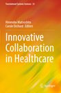 „Innovative Collaboration in Healthcare“, Hironobu Matsushita und Carole Orchard. Orange-gelber Hintergrund, Springer-Logo.