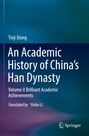 „An Academic History of China’s Han Dynasty, Volume II Brilliant Academic Achievements“ von Tiej Xiong, Springer-Logo.