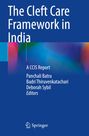 Titel: The Cleft Care Framework in India. Autoren: Panchali Batra, Badri Thiruvenkatachari, Deborah Sybil. Logo von Springer.