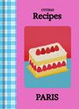 CITIx60 Recipes, PARIS. Illustration eines Erdbeerkuchens auf buntem Hintergrund, blau-kariertes und rosa Layout.
