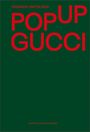 Fashionary: Fashion Unfolded: Pop-Up Gucci, Buch