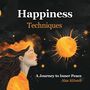 "Happiness Techniques", "A Journey to Inner Peace", Alaa AlJundi. Illustration: Frau mit fließendem Haar, orange Sonne.