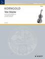 Erich Wolfgang Korngold: Vier Stücke op. 11 (1918 - 1919), Noten