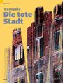 Erich Wolfgang Korngold: Die tote Stadt, Klavierauszug, Noten