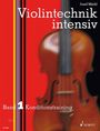 : Violintechnik intensiv. Band 1. Violine, Buch