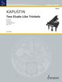 Nikolai Kapustin: Two Etude-Like Trinkets op. 122 (2004), Noten