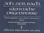 Johann Sebastian Bach: Bach,J.S.           :Sämtliche Orgelw...3 /Org /BR, Noten