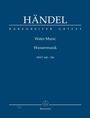 Georg Friedrich Händel (1685-1759): Wassermusik HWV 348-350, Noten