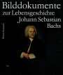 : Bilddokumente zur Lebensgeschichte Johann Sebastian Bachs, Buch