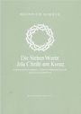 Heinrich Schütz: Die Sieben Worte Jesu Christi am Kreuz für Einzelstimmen, fünfstimmigen Chor und Instrumente SWV 478, Noten