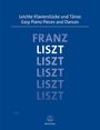 Franz Liszt (1811-1886): Leichte Klavierstücke und Tänze, Noten