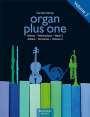 : organ plus one: Advent / Weihnachten, Band 2 (Originalwerke und Bearbeitungen für Gottesdienst und Konzert), Buch