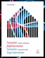 : Faszination Orgelimprovisation / Fascination Organ Improvisation, Buch