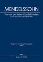 Felix Mendelssohn Bartholdy (1809-1847): Wer nur den lieben Gott läßt walten, Noten