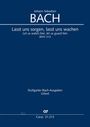 Johann Sebastian Bach: Lasst uns sorgen, lasst uns wachen BWV 213 (1733), Noten