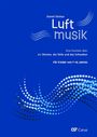 Daniel Stickan: Luftmusik, Noten