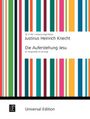 Justinus Heinrich Knecht: Die Auferstehung Jesu für Orgel, Noten