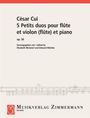 Cesar Cui: 5 Petits duos pour flûte et violon (flûte) et piano op. 56 (1897), Noten