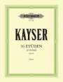 Heinrich Ernst Kayser: 36 Etüden op. 20 "Für die Violine"", Buch