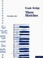 Frank Bridge: Three Sketches, Noten