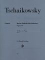 Peter Iljitsch Tschaikowsky: Tschaikowsky, Peter Iljitsch - Sechs Klavierstücke op. 19, Noten