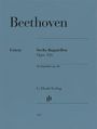 Ludwig van Beethoven (1770-1827): Ludwig van Beethoven - Sechs Bagatellen op. 126, Buch