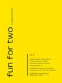 Gelber Hintergrund mit schwarzem Text: "fun for two", "vol. 2", und "Ausgabe für Violine und Violoncello". Links "by Wolfgang Birtel".