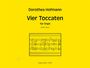 Dorothea Hofmann: Vier Toccten (2010-2023), Noten