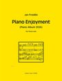 Jan Freidlin (geb. 1944): Piano Enjoyment für Klavier, Noten