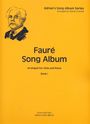 Gabriel Faure: Fauré Song Album I, Noten