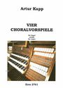 Artur Kapp: Vier Choralvorspiele, Noten