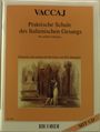 Nicolo Vaccaj: Praktische Schule des italienischen Gesangs für mittlere Stimme, Noten