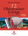 Slavko Avsenik: 12 Oberkrainer Erfolge Band 1, Noten
