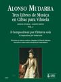 Alonso Mudarra (1510-1580): Tres Libros de Musica en Cifras para Vihuela (Sevilla 1546). Vol. 2: 8 Compositions for Guitar solo. Transcription in modern notation and fingering, Noten