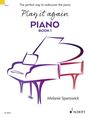 Melanie Spanswick: Play it again: Piano, Noten