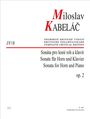"Miloslav Kabeláč", "Sonate für Horn und Klavier", "op. 2". Schlichte, klare Gestaltung mit roten und schwarzen Texten.